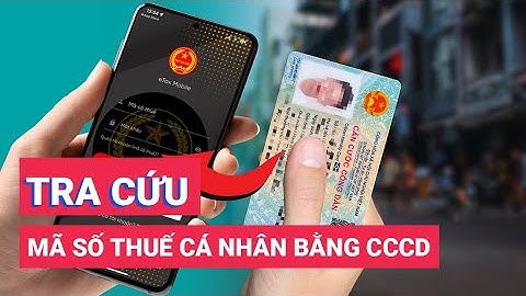 Cách tra cứu mã số thuế cá nhân bằng căn cước công dân