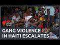 Hundreds flee Haiti's capital amid renewed gang violence