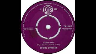 Watch Lonnie Donegan Virgin Mary video