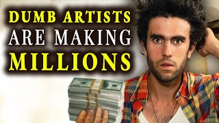 Why Smart Artists Struggle &amp; the &#39;Dumb&#39; Thrive: Shocking Truths!