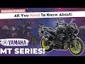 Yamaha mt series  all you need to know  history  evolution