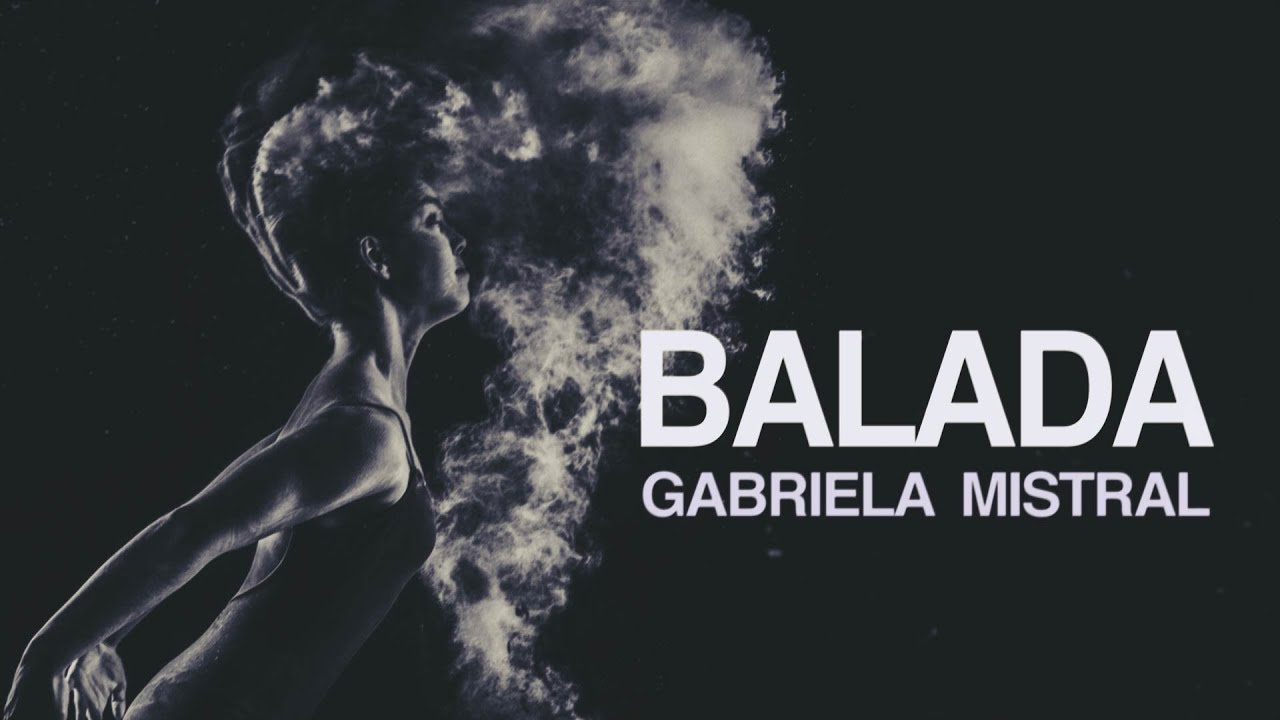 Ballad by gabriela mistral