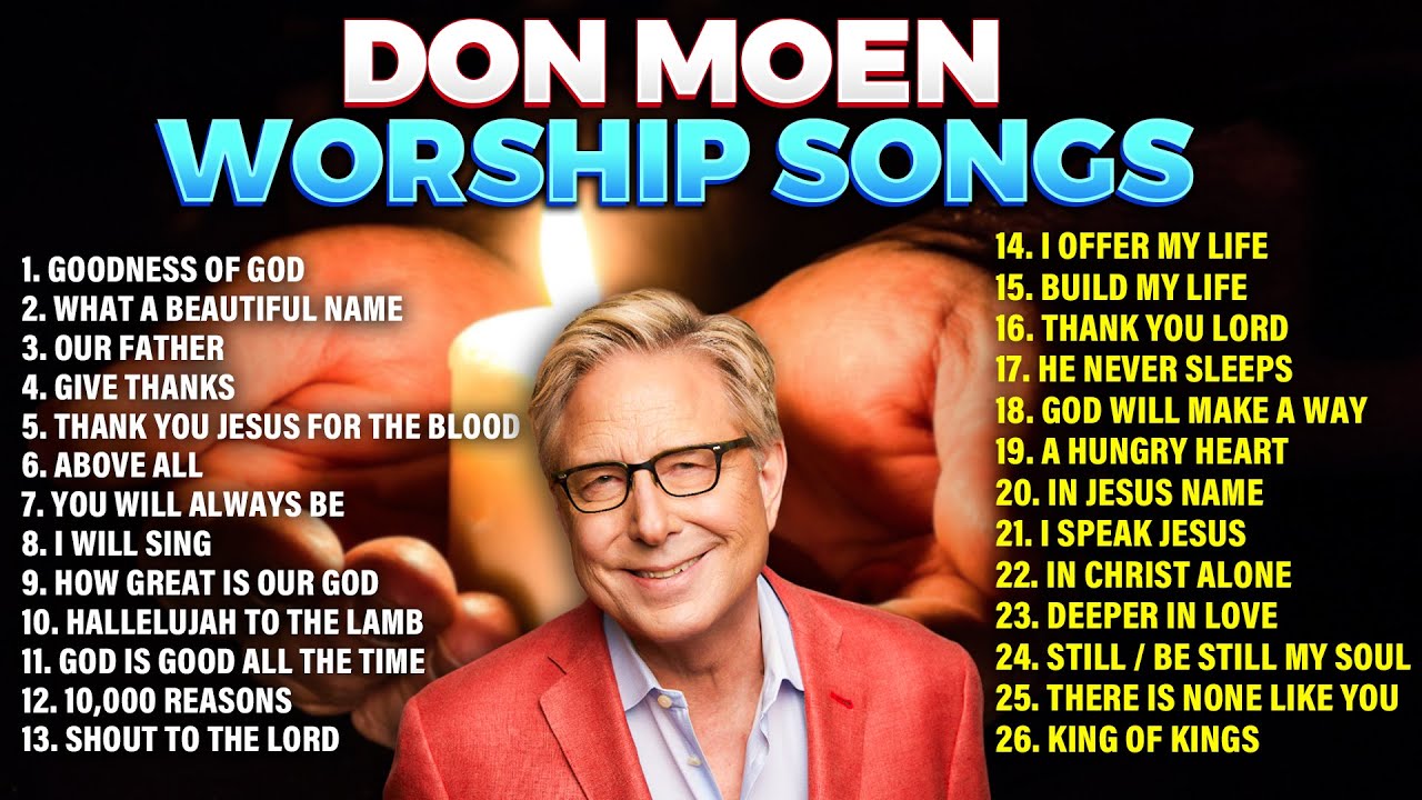 ⁣✝️ Top 100 Best Don Moen Worship Songs 🙏 Nonstop Christian Music
