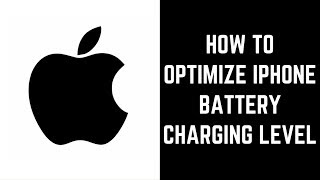 How to Optimize iPhone Battery Charging