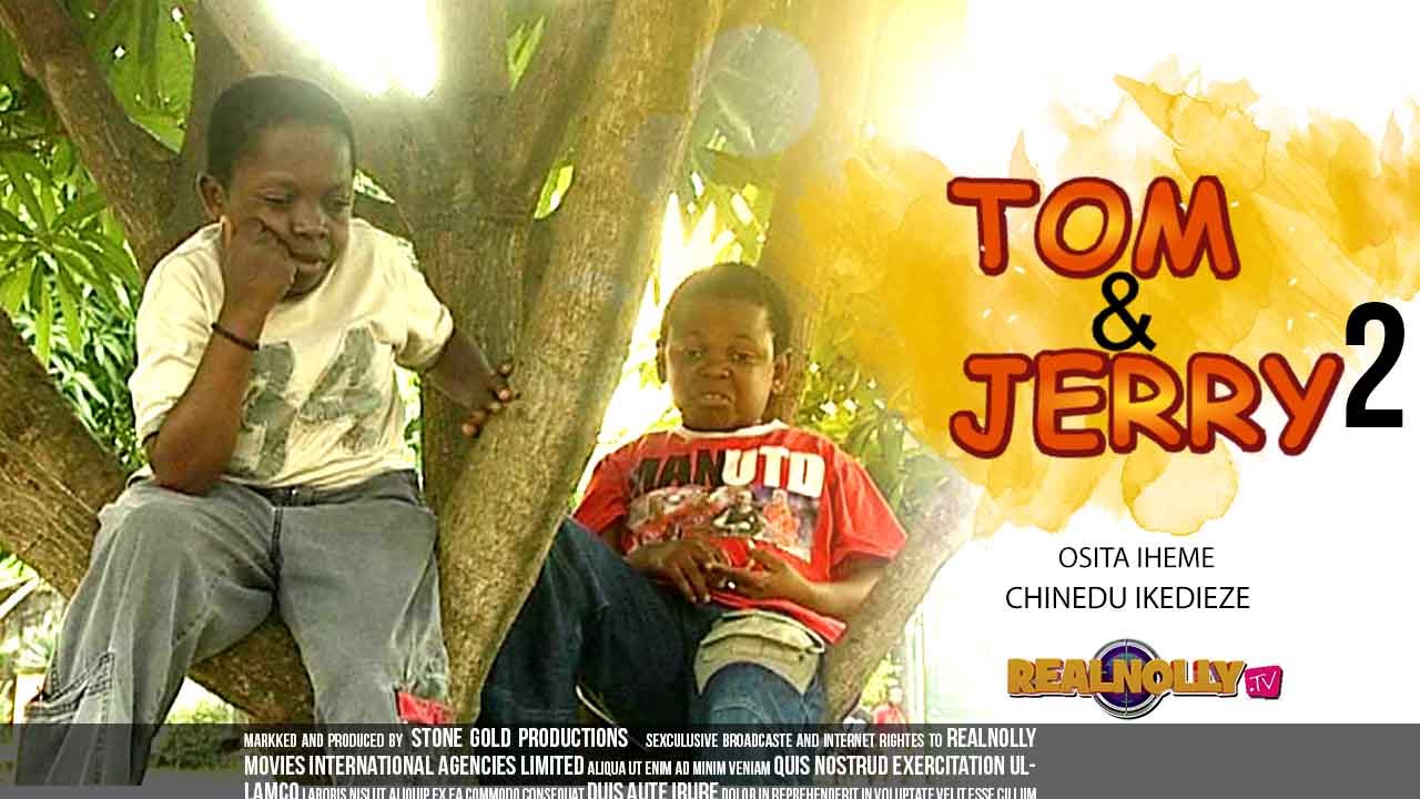 Tom And Jerry 2 - Nigerian Nollywood Movies - YouTube