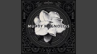 Video thumbnail of "Muddy Magnolias - Broken People"