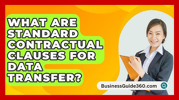 What Are Standard Contractual Clauses For Data Transfer? - BusinessGuide360.com
