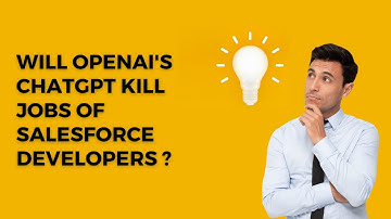 Will ChatGPT kill jobs of salesforce developers ?