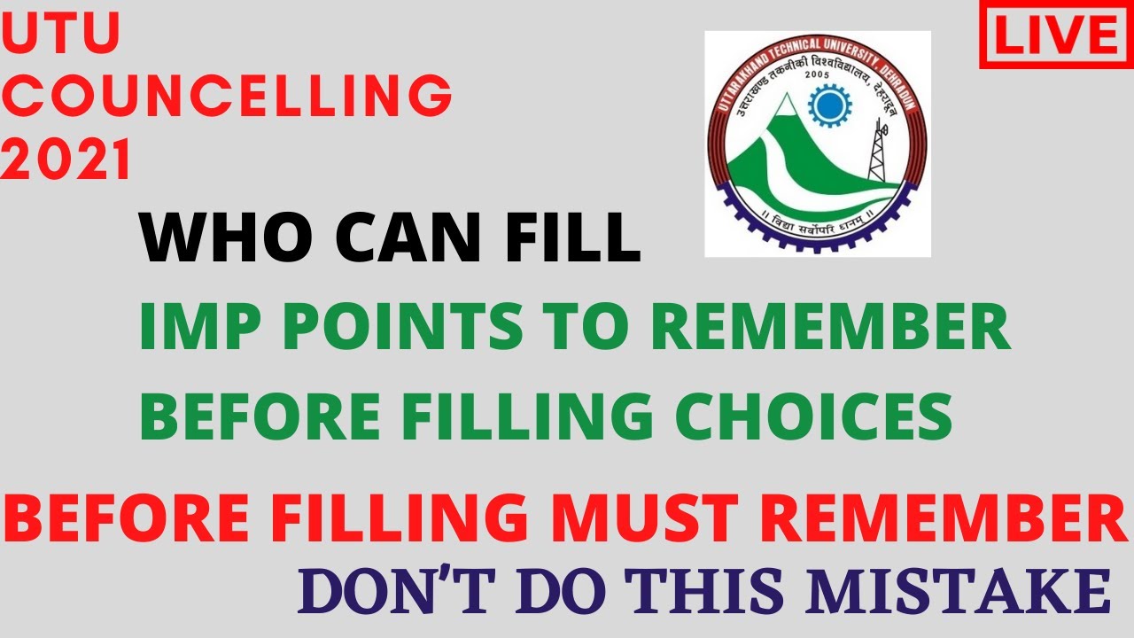 IMP POINTS TO REMEMBER BEFORE FILLING CHOICES |  LIVE @9:20 am | OnDemand  | UTU COUNCELLING 2021
