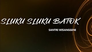 Sluku-sluku Bathok - Santri Wisanggeni - Dhehan Audio