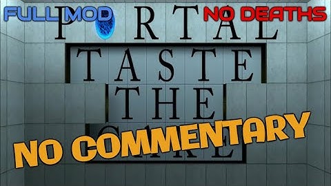 Portal: TASTE THE CAKE - Full Walkthrough