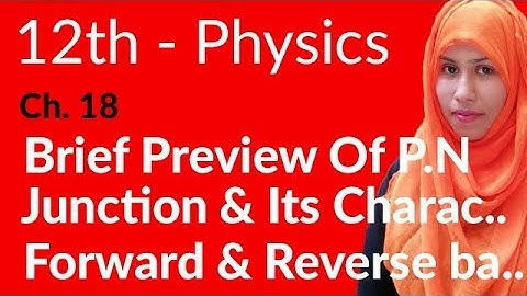 FSc Physics Book 2, Ch 18 - Forward Biased p-n Junction - 12th Class Physics