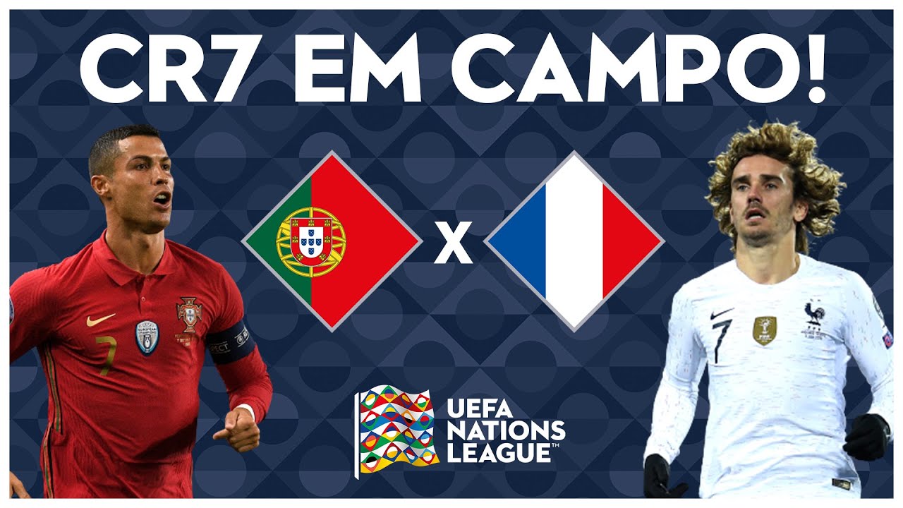 PORTUGAL X FRANÇA (AO VIVO COM IMAGENS) – NATIONS LEAGUE