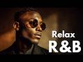 【R&B Relax 360】Cozy Playlist 🎧 Gentle R&B, Indie & Ballad for Deep Relax