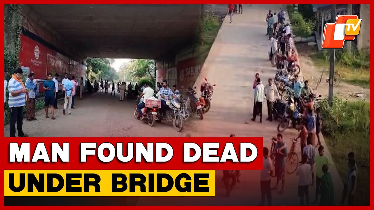 Man Found Under Bridge In Bargarh, Family Alleges Foul Play | Odisha ...