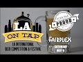 Pomona Fairplex, LA on Tap, Beer Festival &amp; Competition