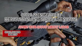 CARA MENGETAHUI ANGIN RAPAT 100% TIDAK BOCOR