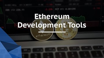 Ethereum Development Tools | Ethereum for Beginners | Blockchain Tutorial | Eckovation