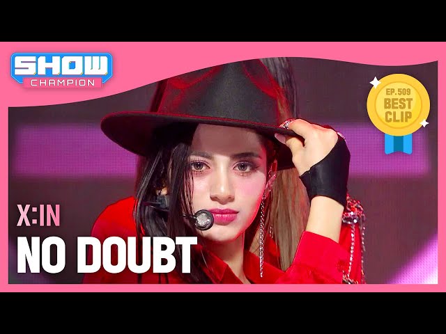 엑신(X:IN) - NO DOUBT l Show Champion l EP.509 l 240313 class=