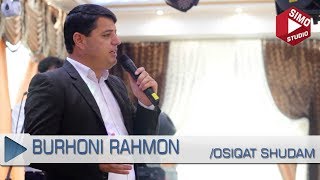 Бурхони Рахмон - Ошик Шудам (2018) | Murhoni Rahmon - Oshiq Shudam (2018)