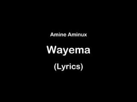 Amine Aminux Wayma With Lyrics 
