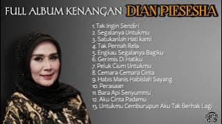 Tembang Kenangan DIAN PIESESHA - Full Album 80 an - Tak Ingin Sendiri - Segalanya Untukmu - Perasaan