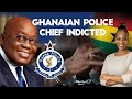 Ghanaian police chief indicted and detained for insulting the president of ghana