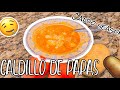 CALDILLO DE PAPAS | CALDO SEASON | POTATO SOUP | QUICK EASY RECIPE | SOUP