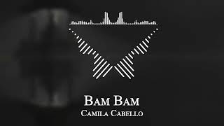 Camila Cabello - Bam Bam Lyrics ft Ed Sheeran