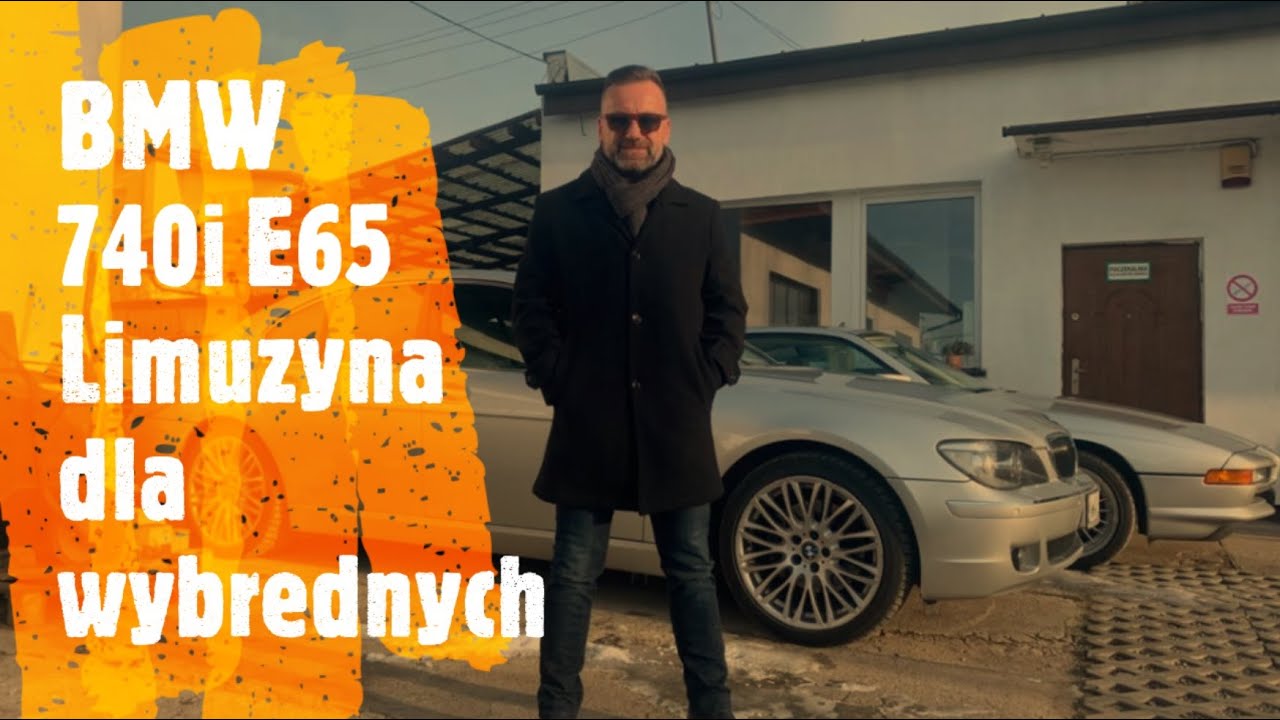 BMW 740i E65 limuzyna dla wybrednych Adam Kunc YouTube