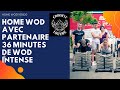 Home partner wod 100520  crossfit louvre