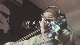 RAPUH | AGNES MONICA | VIOLIN COVER BY SYEROT