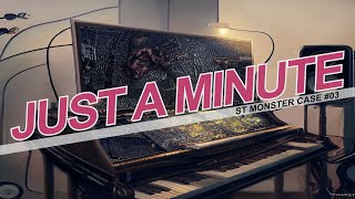 Just a Minute - ST Monster Case #3