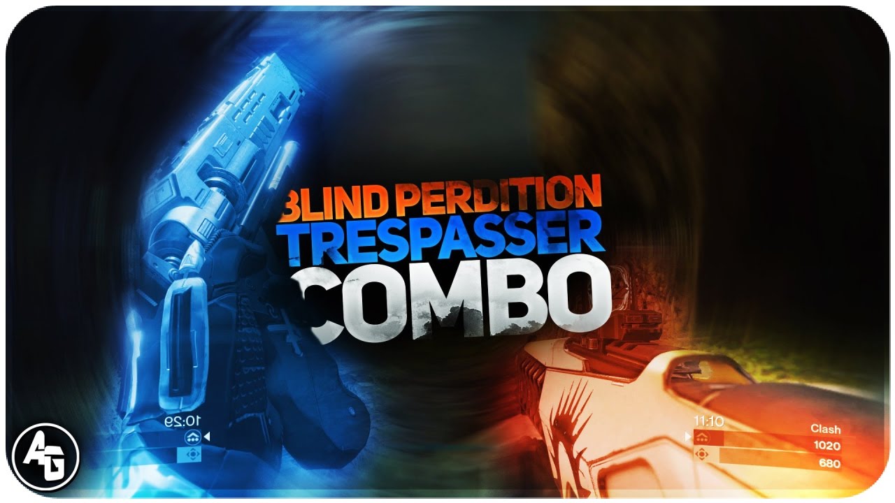 Destiny Blind Perdition Trespasser Combo // Pulsation Nation