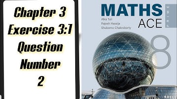 Math ace prime class 8th chapter 3 Exercise 3.1 Questions number 2 #Pearson#mathaceprime #bindasshub