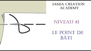 Samia Creation Academy / Niveau #1 / Le point de bâti