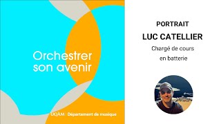 Portrait de Luc Catellier, chargé de cours en batterie