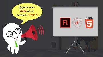 Upgrade Your Flash-based Content to HTML5
