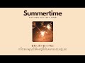 [Thaisub​/แปลไทย]​ Summertime - FIVE NEW OLD feat. RIN音