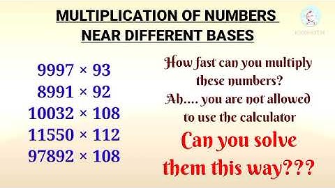 MULTIPLICATION OF NUMBERS NEAR DIFFERENT BASES | NIKHILAM SUTRA, BASE METHOD| Vedic Math |Speed Math