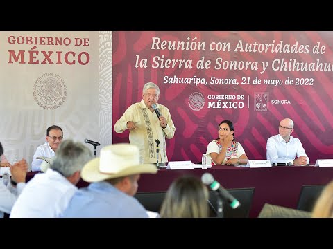 Reunión con autoridades de la sierra de Sonora y Chihuahua, desde Sahuaripa, Sonora