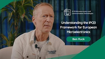 Understanding the IPCEI Framework for European Microelectronics | Ben RUCK