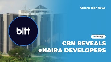 CBN reveals eNaira developers | Newsbites