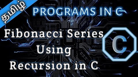 2. Fibonacci Using Recursion in C in Tamil