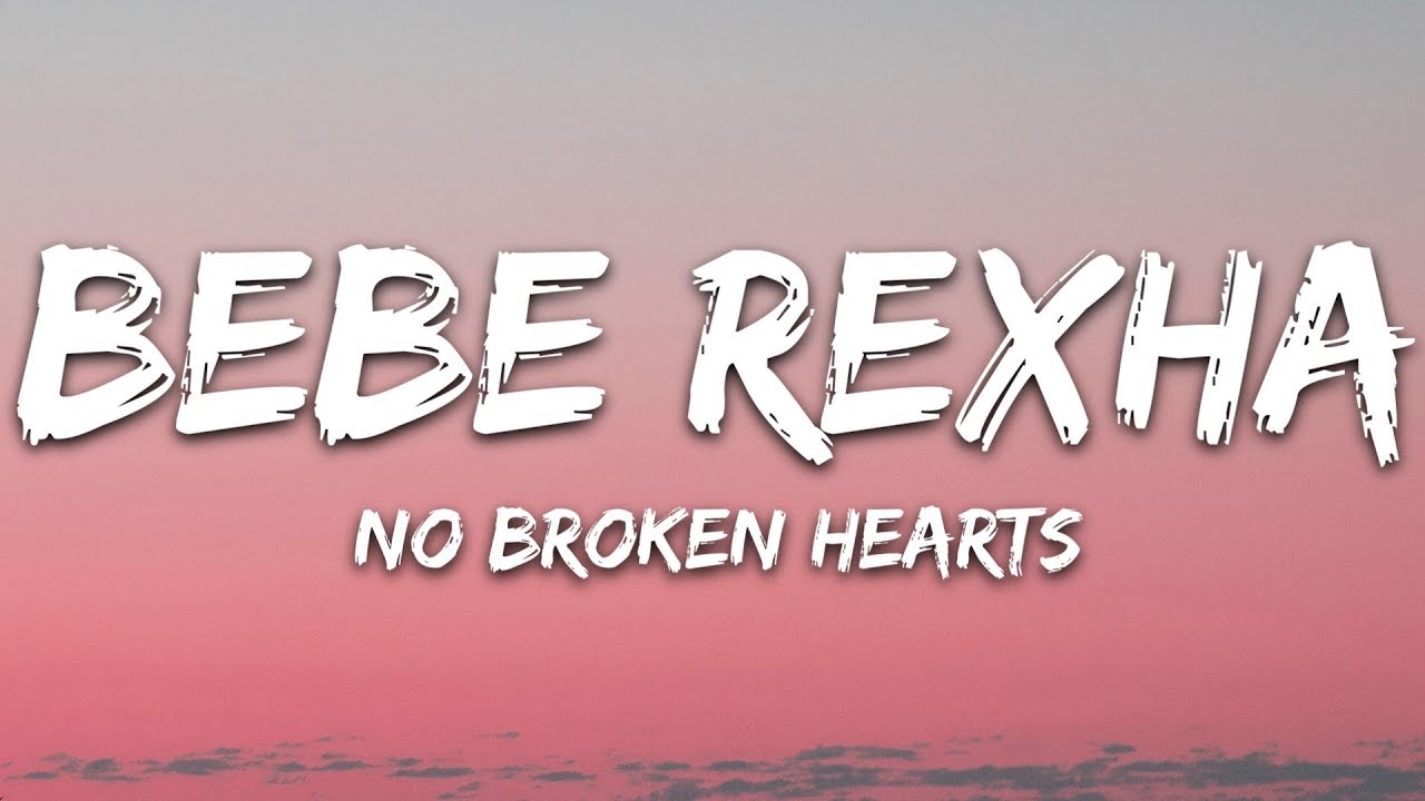 Bebe Rexha   No Broken Hearts Lyrics ft Nicki Minaj