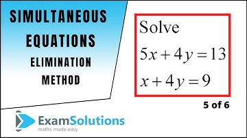 Simultaneous Equations - Elimination method - Tutorial 5 | ExamSolutions