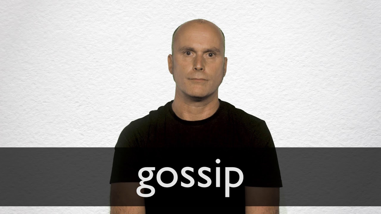 How to pronounce GOSSIP in British English