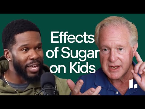 How Sugar Affects Kids (Dr. Robert Lustig & Austin McGuffie)