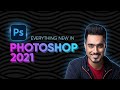 Top 21 Photoshop 2021 New Features in 21 Mins!