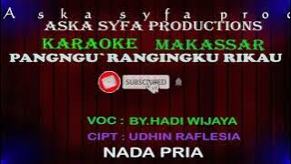 Karaoke Pangngu`rangingku Rikau|| BY,Hadi Wijaya / Nada Pria Versi Langgam tanpa vocal   Lirik